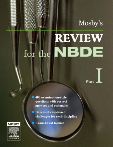 Mosby's Review for the NBDE, Part I, 1e by Mosby (July 25 2006)