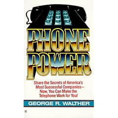 Phone Power: How to Make the Telephone Your Most Profitable Business Tool