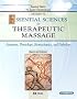 Mosby's Essential Sciences for Therapeutic Massage: Anatomy, Physiology, Biomechanics and Pathology