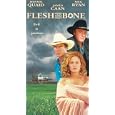 Flesh and Bone