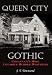 Queen City Gothic: Cincinnati's Most Infamous Murder Mysteries