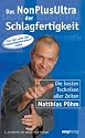 Das NonPlusUltra der Schlagfertigkeit