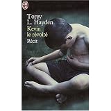 Kevin le r�volt�par Torey Hayden