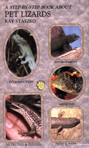 A Step-By-Step Book about Pet Lizards (Step By Step Book About Series)