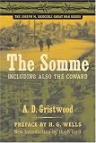 The Somme, Including Also the Coward (The Joseph M. Bruccoli Great War Series)