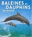 Baleines et dauphins du monde