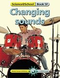 Books : Changing Sounds (Science@School)