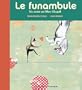 Le funambule (French Edition)
