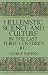 Hellenistic Science and Culture in the Last Three Centuries b.c.