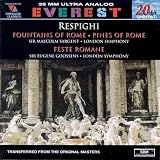 Respighi: The Fountains Of Rome/The Pines Of Rome/Feste Romane