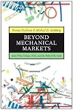Beyond mechanical markets : asset price swings, risk, and the role of the state