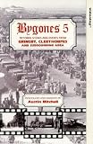 Bygones 5 - Pictorial Scenes And Events From Grimsby, Cleethorpes And Surrounding Area [1996]