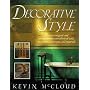 Decorative Style: The Most Original and Comprehens&hellip by Kevin McCloud