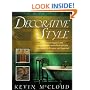 Decorative Style: The Most Original and Comprehensive Sourcebook of Styles, Treatments, Techniques