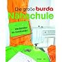 Die gro�e Burda-N�hschule: Von Abn�her bis Zuschneiden