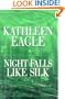 Night Falls Like Silk