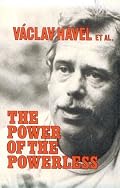 The Power of the Powerless: Citizens Against the State in Central-Eastern Europe