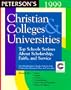 Peterson's 1999 Christian Colleges & Universities: Top Schools Serious About Scholarship, Faith, and Service