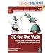 3D for the Web: Interactive 3D animation using 3ds max, Flash and Director (Focal Press Visual Effects and Animation)