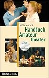 Handbuch Amateurtheater - Jakob Jenisch