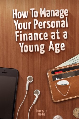 How to Manage Your Personal Finance at a Young Age, by Innovate Media