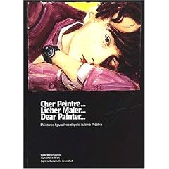 Cher peintre. peinture figuratives depuis l'utime picabia