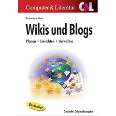 Wikis und Blogs: Planen. Einrichten. Verwalten