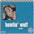 Howlin' Wolf: His Best -Chess 50th Anniversary Collection