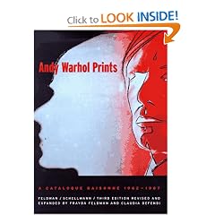 Andy Warhol Prints: A Catalogue Raisonne 1962-1987