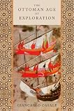 The Ottoman Age of Exploration