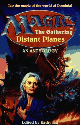 Cover image : Distant Planes: An Anthology (Magic, the Gathering)