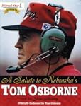 A Salute to Nebraska's Tom Osborne