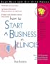 How to Start a Business in Illinois: With Forms