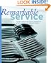 Remarkable Service: A Guide to Winning and Keeping Customers for Servers, Managers, and Restaurant Owners