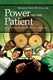 Power To The Patient: Selected Health Care Issues And Policy Solutions (Hoover Institution Press Publication)