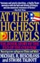 At the Highest Levels: The Inside Story of the End of the Cold War