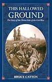 This hallowed ground : a history of the Civil War