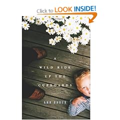 A Wild Ride Up the Cupboards: A Novel