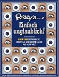 Ripley's Einfach unglaublich! Deutsche Ausgabe 2007 - Robert L. Ripley