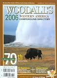 Woodalls Western Campground Directory, 2006: The Active RVers Guide to RV Parks, Service Centers & Atrractions (Woodalls Western Campground Directory)