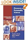 Pioneers of Personality Science:  Autobiographical Perspectives