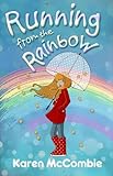 Running from the rainbow