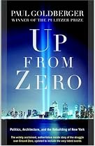Up from Zero: Politics, Architecture, and the Rebuilding of New York