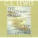 The Abolition of Man & the Great Divorce