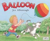 Balloon (0006646247) by Jez Alborough