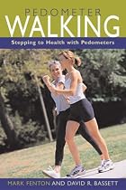 Pedometer Walking: Stepping to Health with Pedometers
