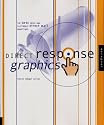 Direct Response Graphics: The Best Print and Electronic Direct Mail Marketing Designs