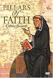 Pillars of Faith - Celtic Saints