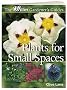 Plants for Small Spaces (Hillier Gardener's Guide)