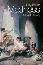 Madness: A Brief History